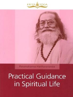 Practical Guidance in Spiritual Life