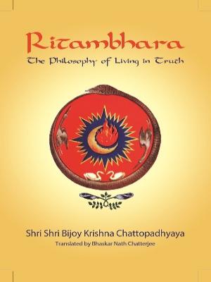 Ritambhara: The Philosophy of Living in Truth