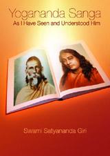 Yogananda Sanga: As I Have Seen and Understood Him